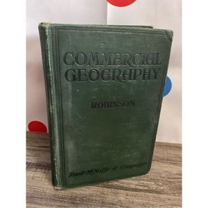 1928 Hardback Commercial Geography by Edward Van Dyke Robinson ☀️💕